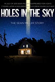 Holes in the Sky: The Sean Miller Story (2021)