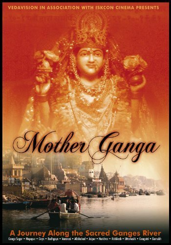 Мать Ганга: Путешествие по священной реке Ганг (2005)