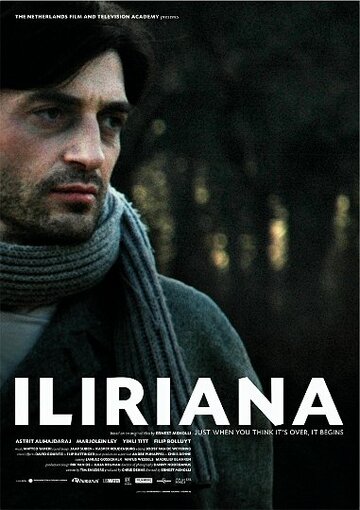 Iliriana: Just When You Think It's Over, It Begins (2009)